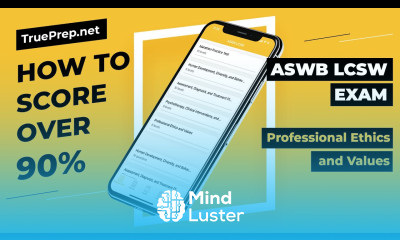 HOW TO SCORE OVER 90 ON ASWB LCSW EXAM Professional Ethics and Values TruePrep net