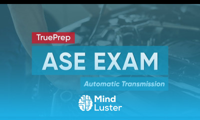 ASE Practice Test 2 Automatic Transmission TruePrep