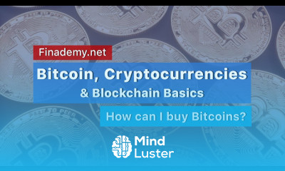 How can I buy Bitcoins Learn Bitcoin Cryptocurrencies Blockchain Basics Finademy net
