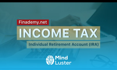 Individual Retirement Account IRA Learn Income Tax and How To Lower It Finademy net