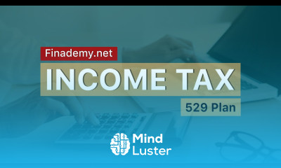 529 Plan Learn Income Tax and How To Lower It Finademy net