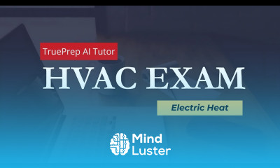 HVAC Exam Prep 4 Electric Heat TruePrep
