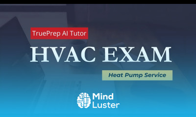 HVAC Exam Prep 8 Heat Pump Service TruePrep