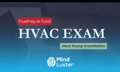 HVAC Exam Prep 7 Heat Pump Installation TruePrep