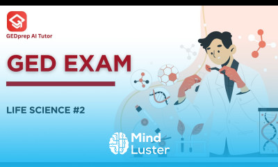 GED Practice Test 2025 7 Life Science GEDprep AI Tutor