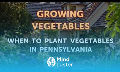 When to Plant Vegetables in Pennsylvania