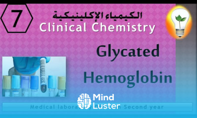 Clinical Chemistry 7 Glycated Hemoglobin الهيموجلوبين السكري