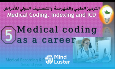 Medical Coding ICD 5 Medical coding as a career الترميز الطبي كمهنة