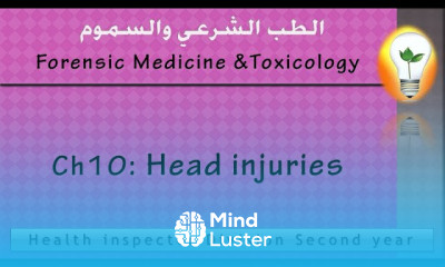Forensic Toxicology Ch10 Head injuries إصابات الرأس