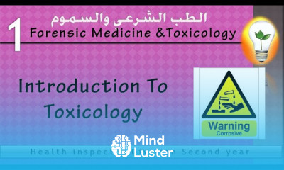 Forensic Medicine Toxicology 1 Introduction to toxicology مقدمة علم السموم