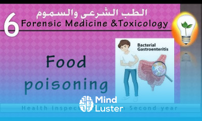 Forensic Medicine Toxicology 6 Food poisoning التسمم الغذائي