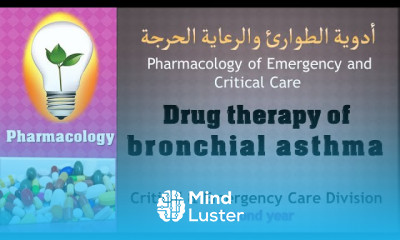 Pharmacology –lecture 7 Drug therapy of bronchial asthma العلاج الدوائي الأزمة الربوية