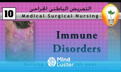 medical surgical nursing 10 nursing management of immune disordersاضطرابات الجهاز المناعي