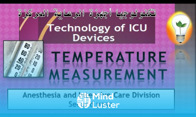 Technology of ICU Devices Supported Devices – Temperature measurement أجهزة قياس حرارة المريض