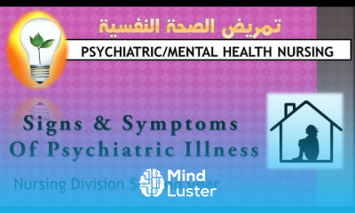 Psychiatric Health Nursing Specific disturbances in Thinking اضطراب التفكير لدى المريض النفسي
