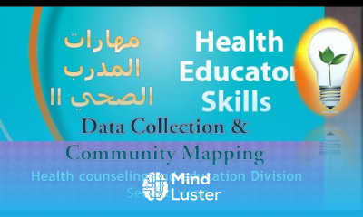 Health Educator Skills Data Collection Community Mapping جمع البيانات ورسم خرائط المجتمع