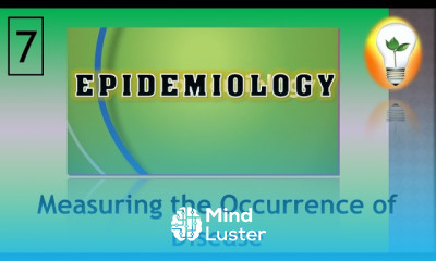Epidemiology lecture 7 Measuring the Occurrence of Disease part 1 مقاييس حدوث المرض
