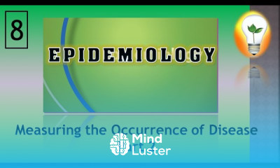 Epidemiology lecture 8 Measuring the Occurrence of Disease part 2 مقاييس حدوث المرض ج2