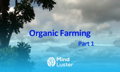 Organic Farming Part 1