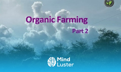 Organic Farming part 2