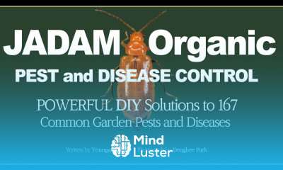 JADAM Organic PEST and DISEASE CONTROL POWERFUL DIY Solutions