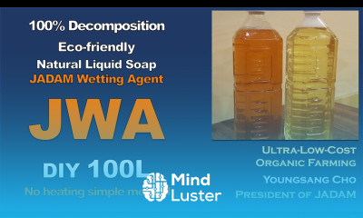 JADAM Wetting Agent JWA No heating simple method Natural Liquid Soap Homemade pesticide 100L