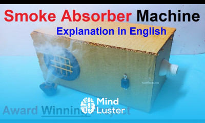 smoke absorber working model explanation in english howtofunda