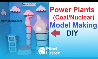 nuclear coal power plants generation unit model making howtofunda