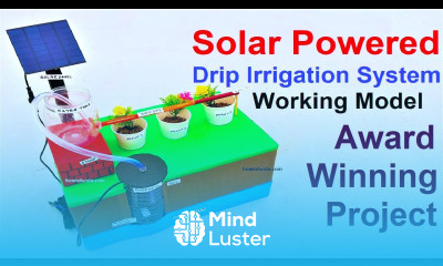 solar powered drip irrigation system working model for science project exhibition diy howtofunda