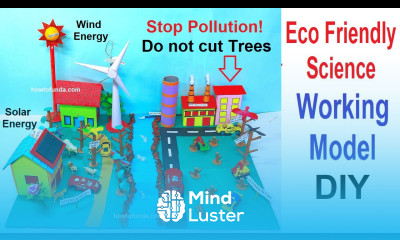 Eco friendly self sustainability science project working model deforestation solar wind energy