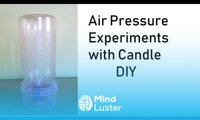 air pressure experiments with PLASTIC BOTTLE Candle science project