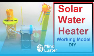 solar water heater working model inspire award science project diy waste materials howtofunda
