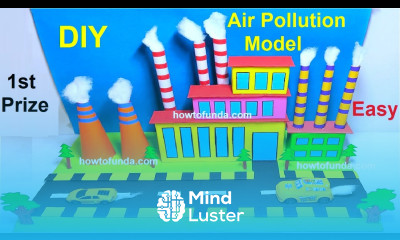 how to make air pollution model 3d science project for science exhibition howtofunda