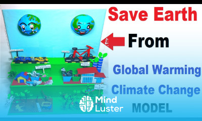 save earth from global warming climate change 3D model making science project howtofunda