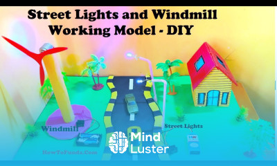 Street Light and Windmill Working Model Making DIY Inspire Science Project DIY howtofunda