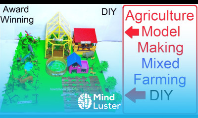 agriculture project working model new diy howtofunda green house forest cattle shed fish