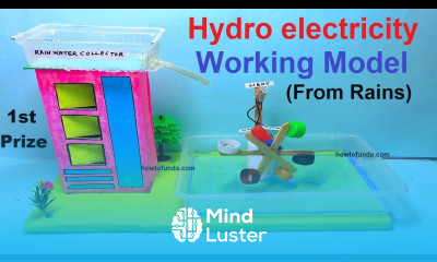 hydroelectricity working model electricity generation using rain water howtofunda