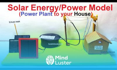 how solar energy power generation and transfers to your home working model howtofunda