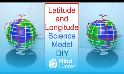 latitude and longitude working model for science project exhibition simple and easy craftpiller