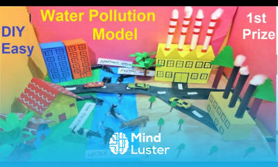 Step by Step DIY Water Pollution Model Science Project Using Waste howtofunda