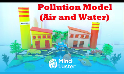 Air and Water POLLUTION MODEL 3d FOR SCIENCE PROJECT EXHIBITION DIY howtofunda