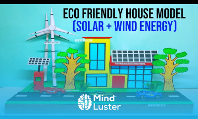 eco friendly house model making science project solar powered wind energy model howtofunda