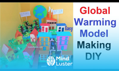 Global warming model making social science project diy howtofunda geography project