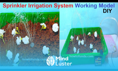 sprinkler irrigation system working model diy inspire award science project howtofunda