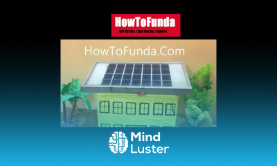 solar powered house working model howtofunda craftpiller