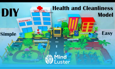 health and cleanliness model 3D for science project exhibition diy simple and easy craftpiller