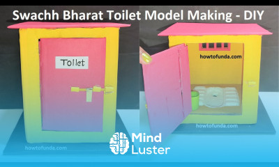 health and cleanliness model Swachh Bharath toilet model making science project DIY howtofunda