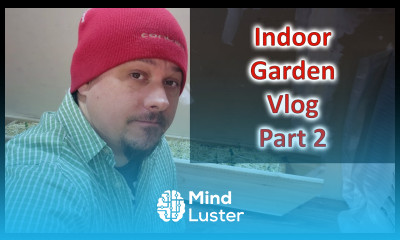 Gardening Indoors Vlog Part 2 of 10