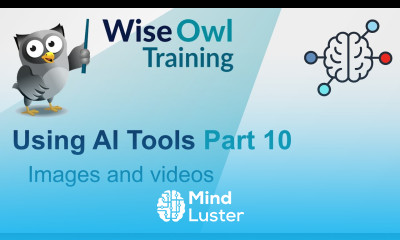 Using AI tools part 10 Images and videos