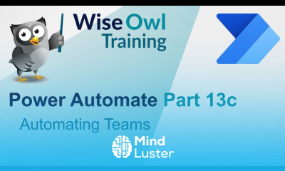 Power Automate Part 13c Automating Teams